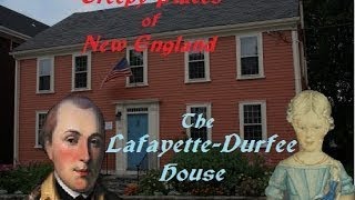 Creepy Places of New England: The Lafayette-Durfee House
