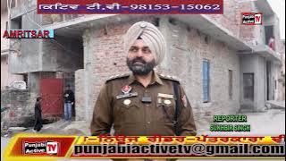 THANA MAQBOOLPURA KHETAR CH KITA GIAA YUDH NASHEAA VERUDH SARACH ABHIAAN == PUNJABI ACTIVE TV