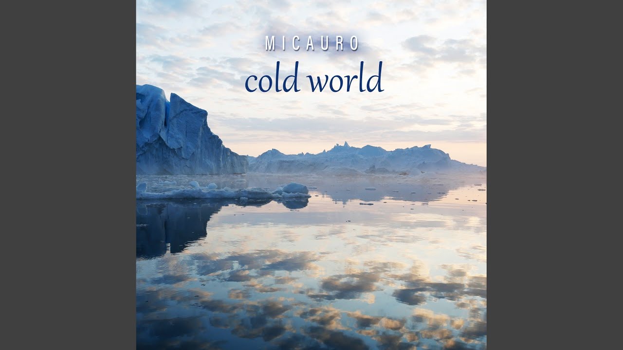 Watch Cold World on YouTube Watch Cold World on YouTube