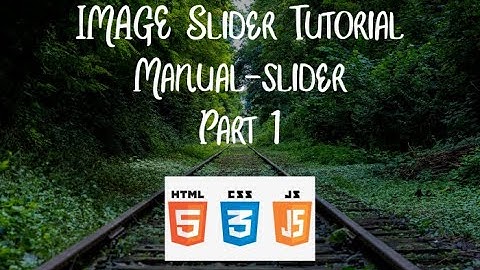 Image Slider - Very Easy - (Html-Css-Jquery) - Part\1 - Manual Slider