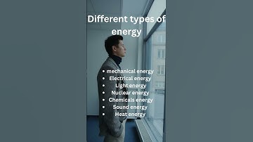 Different types of energy | different form of energy |