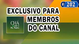 Especial 202 Exclusivo para MEMBROS do canal