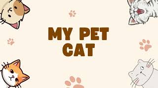 MY PET CAT | ESSAY ON MY CAT
