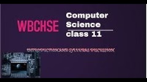INTRODUCTION AND SYLLABUS DISCUSSION | WBCHSE COMPUTER SCIENCE CLASS 11