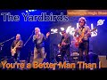 The Yardbirds - You're a Better Man Than І - Vallemaggia Magic Blues 2025 #theyardbirds #bluesrock