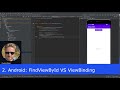 2. Android: FindViewById VS ViewBinding