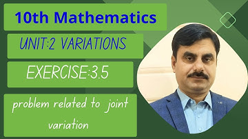 10th Mathematics Unit:3 Variations Exercise:3.5 Problem related to Joint Variations.
