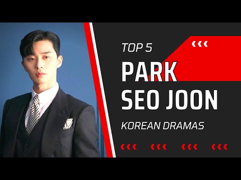 Top 5 Park Seo Joon Korean Dramas