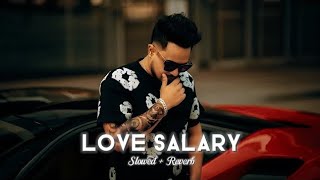 Download lagu Love salary CheemaY Gur sidhu slowed reverb #punjabisong