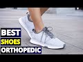 Best Orthopedic Shoes for Men: Walk Pain-Free!