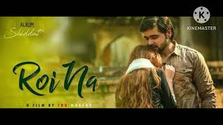 roi na je yad meri aai ve / mp3  sed😭song by ninja/ latest sad song by ninja