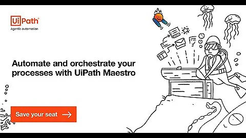 Dev Dives: Automate and orchestrate your processes with UiPath Maestro