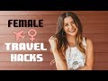 FEMALE TRAVEL HACKS