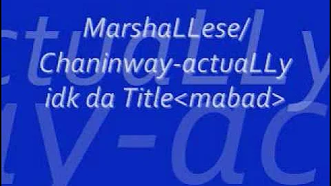 MarshaLLese Song-Chaninway