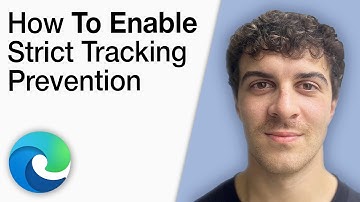 How To Enable Strict Tracking Prevention on Microsoft Edge Tutorial [2025 Full Guide]