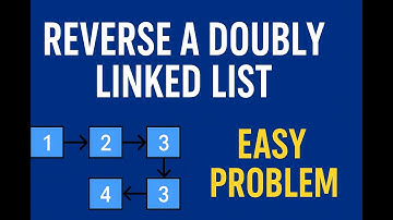 Reverse a Doubly Linked List | GeeksforGeeks Easy Problem | Full Explanation
