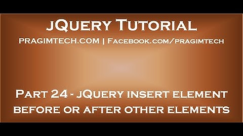 jQuery insert element before and after