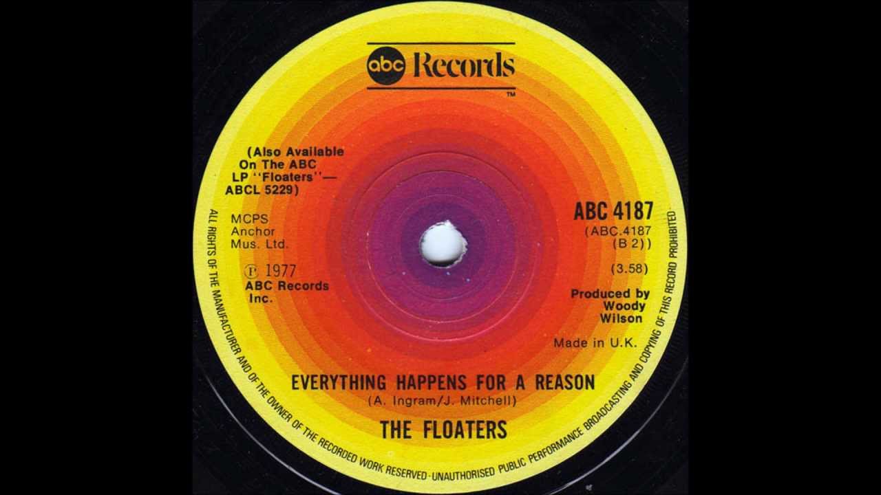 FLOATERS / FLOAT ON / EVERYTHING HAPPENS FOR A REASON (7