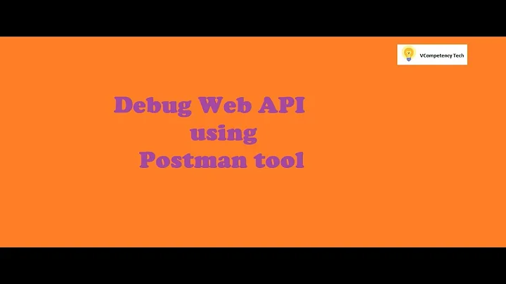 Debug Web API using Postman