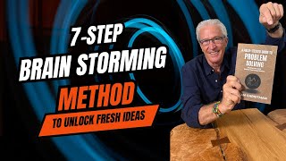 How to Brainstorm Like a Pro: 7 Simple Steps for Better Problem Solving