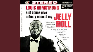 Video thumbnail of "Louis Armstrong - Hot Time in the Old Town Tonight"