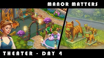 The Theater - Day 4 - Manor Matters