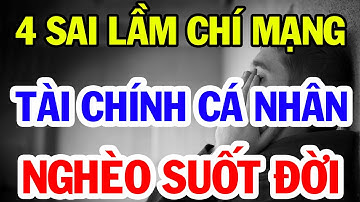 4 sai lầm về tiền trong quản lý tài chính cá nhân | Tâm lý học về tiền | Bí Quyết Thành Tài