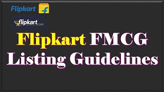 Flipkart seller training on FMCG listing guidelines screenshot 2