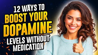 12 Natural Ways to Boost Dopamine and Feel Happier Every Day