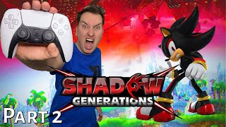 Lets Play: Sonic X Shadow Generations (Part 2) - What Im Made Of