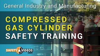 Compressed Gas Cylinder Safety Training from SafetyVideos.com