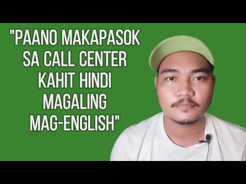 PAANO MAKAPASOK SA CALL CENTER KAHIT HINDI MAGALING MAG-ENGLISH | Jepoy Amida