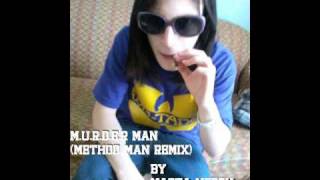 M.U.R.D.E.R MAN (method man remix - Masta Mercy
