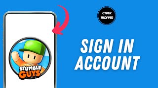 How to Sign in Stumble Guys Account