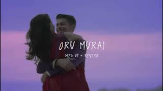 Oru Murai - sped up   reverb (From 'Venpa')