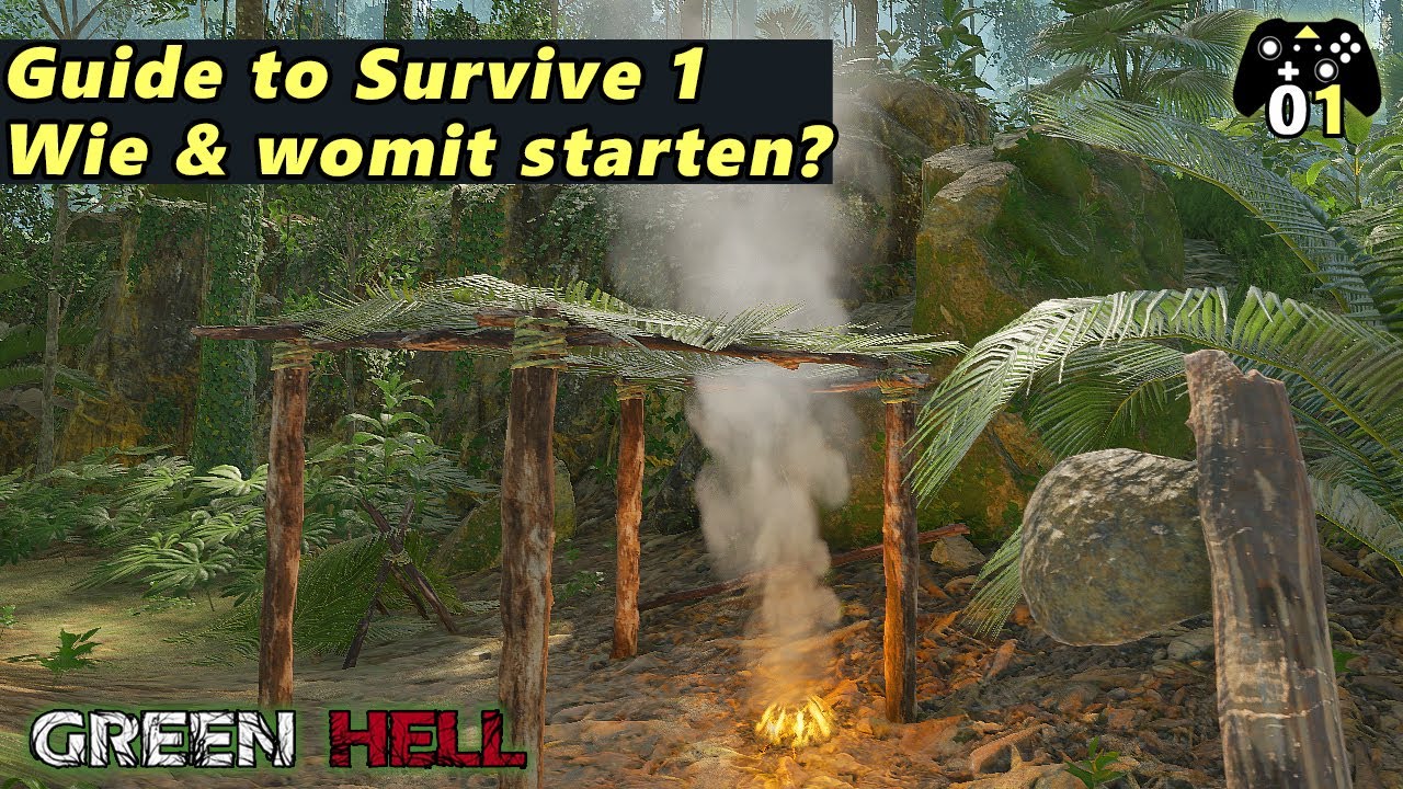 Erklärbär Video! | Guide 2 survive | Wie & womit starten? | Grundlegendes! | Green Hell | Part 001