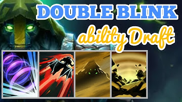 DOTA 2 ABILITY DRAFT DOUBLE BLINK