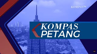 Live Kompas Petang I Rabu, 7 Desember 2022