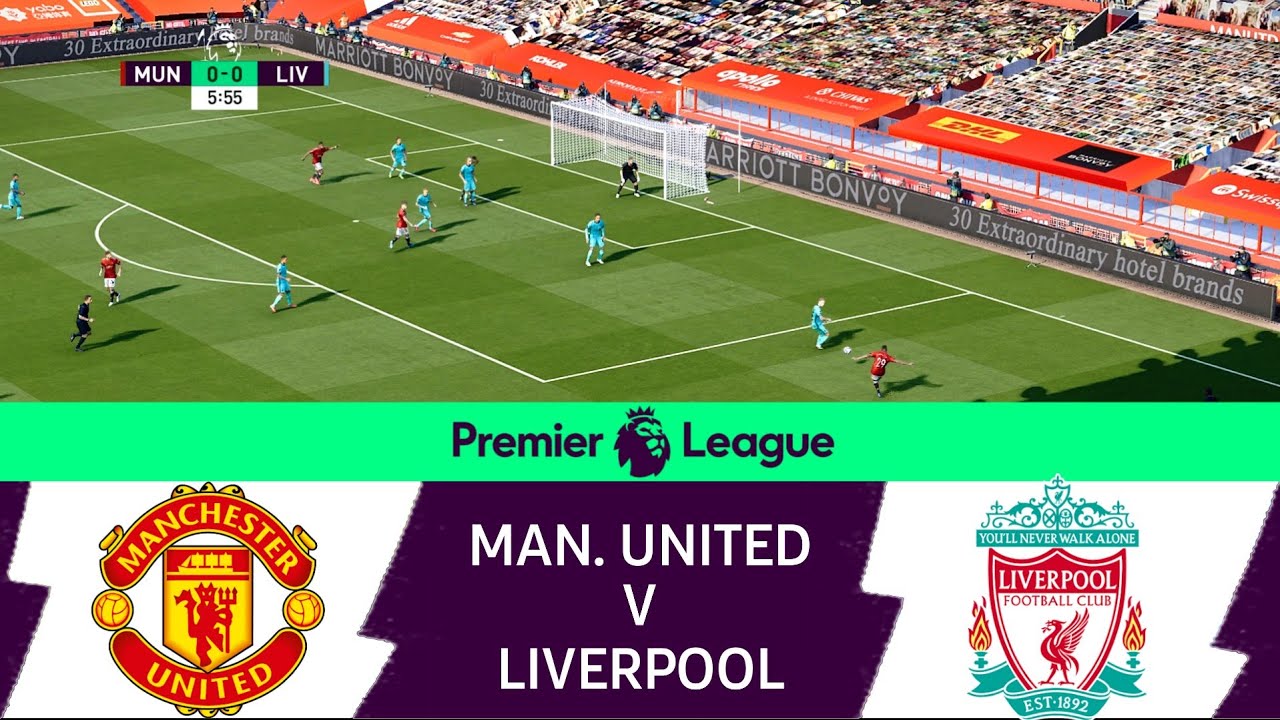 Manchester United vs Liverpool EPL Matchday 34 English Premier League Live Game eFootball