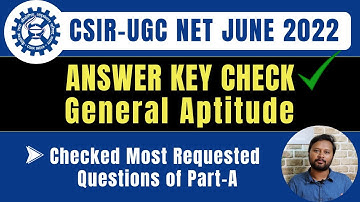 Answer Key Check: Aptitude Part | CSIR NET June 2022 | Most Requested Questions