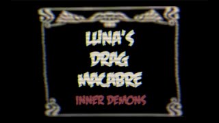 Luna's Drag Macabre: Inner Demons | Season 1 Episode 5 THE FINALE