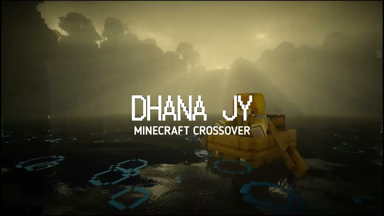 Dhanaa - Minecraft Crossover | ft. @Nuwa-JY