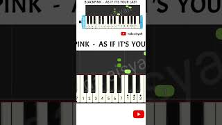 BLACKPINK AS IF IT’S YOUR LAST #pianika #blackpink