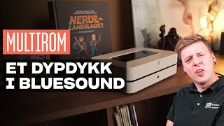 Dypdykk i Bluesound: Kan det være det ultimate multirom-systemet?