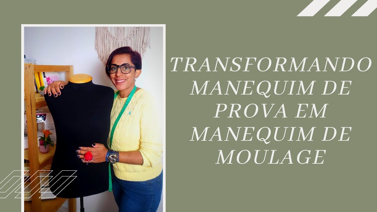 TRANSFORMEI UM MANEQUIM DE PROVA EM MANEQUIM DE MOULAGE GASTANDO POUCO