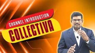 Channel Introduction | Collectiva Knowledge Academy