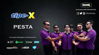 Tipe-X - Pesta