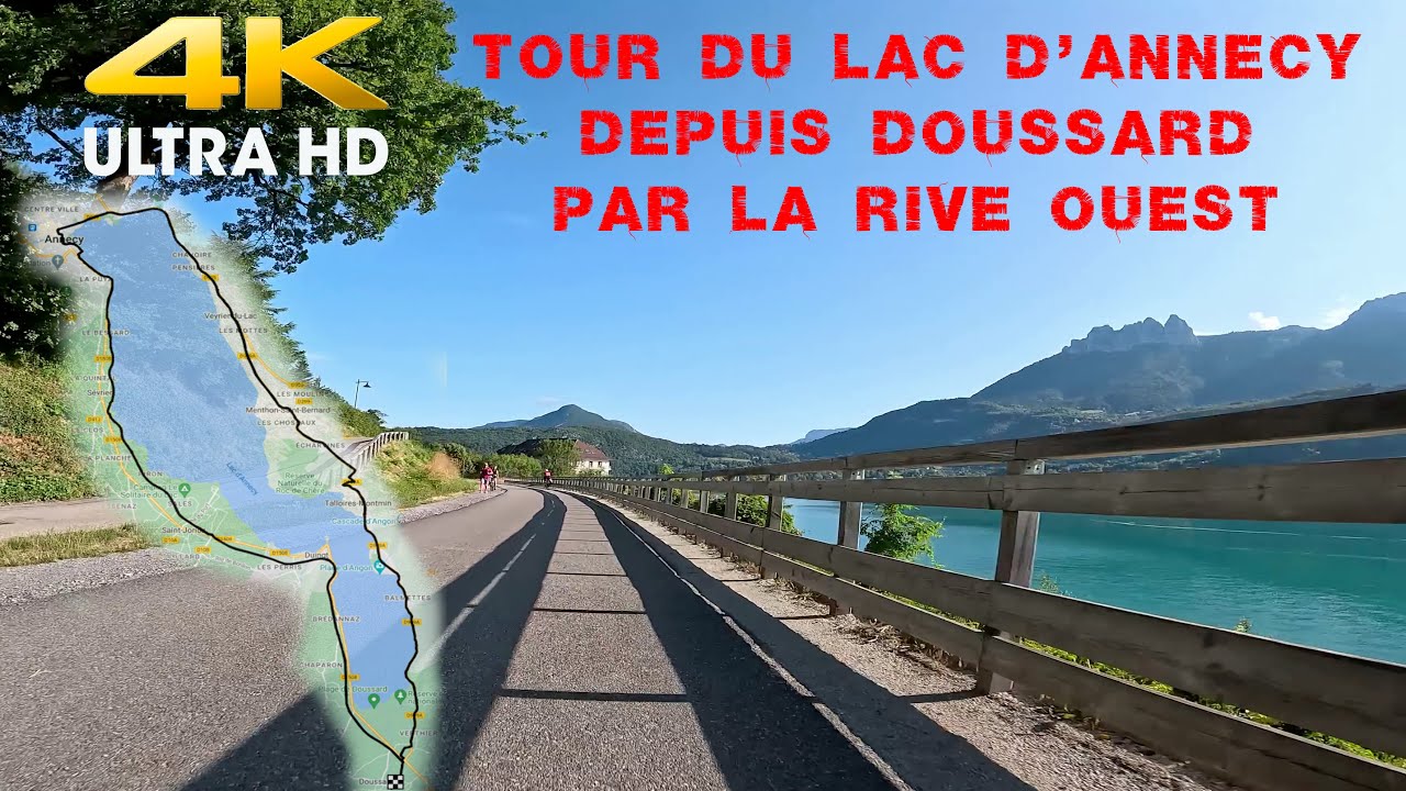 Tour du lac d'Annecy depuis Doussard (rive ouest) 4k 16/9 Juillet 2023