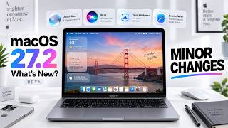 Give Me 8 Minutes & You’ll Know What’s New in macOS 27.2 Beta Update!