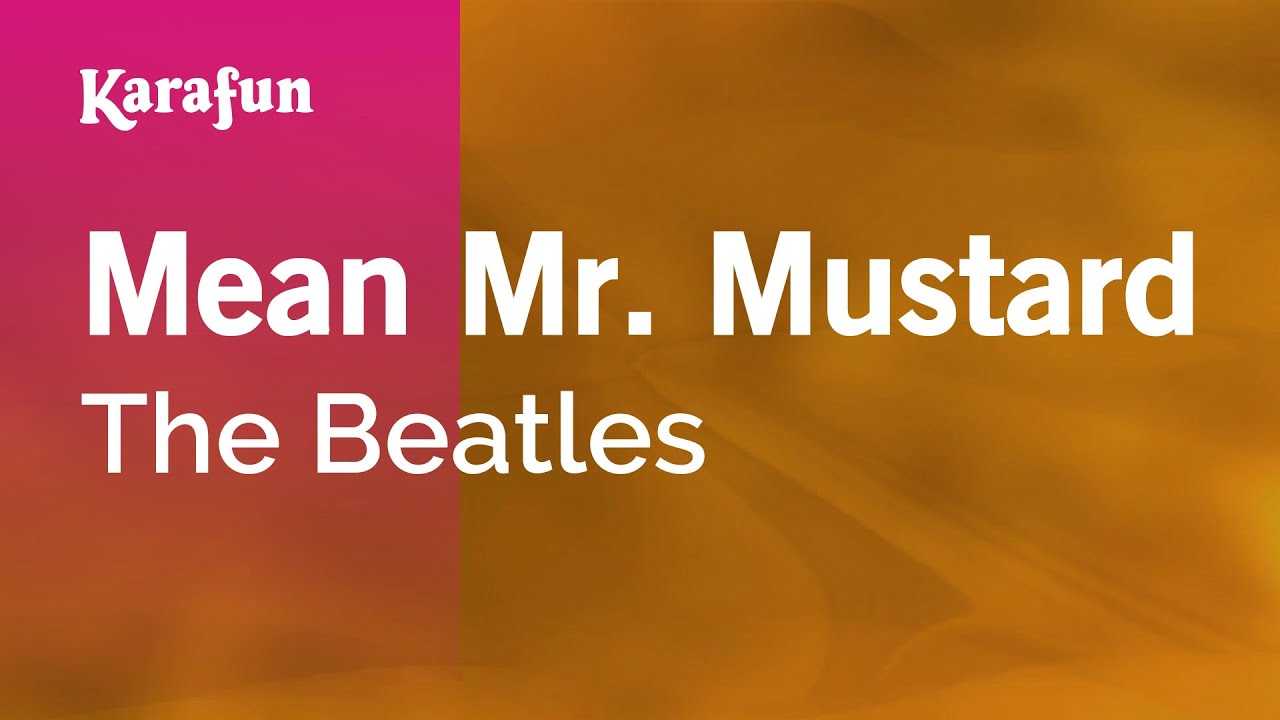 Mean Mr. Mustard The Beatles Karaoke Version KaraFun YouTube